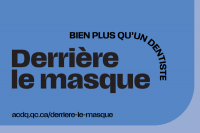 Derrière le masque